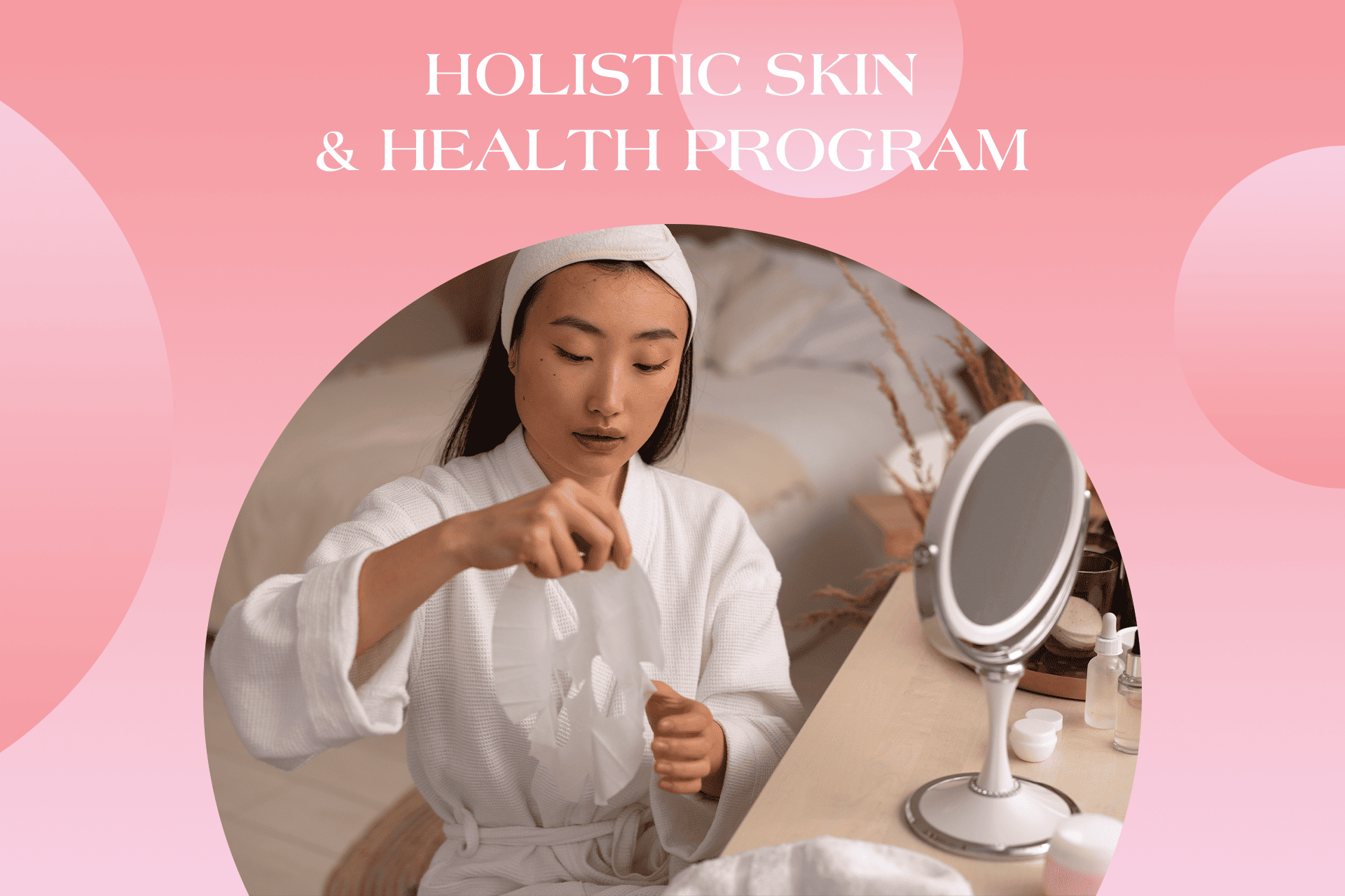 Holistic Skin & Health Program