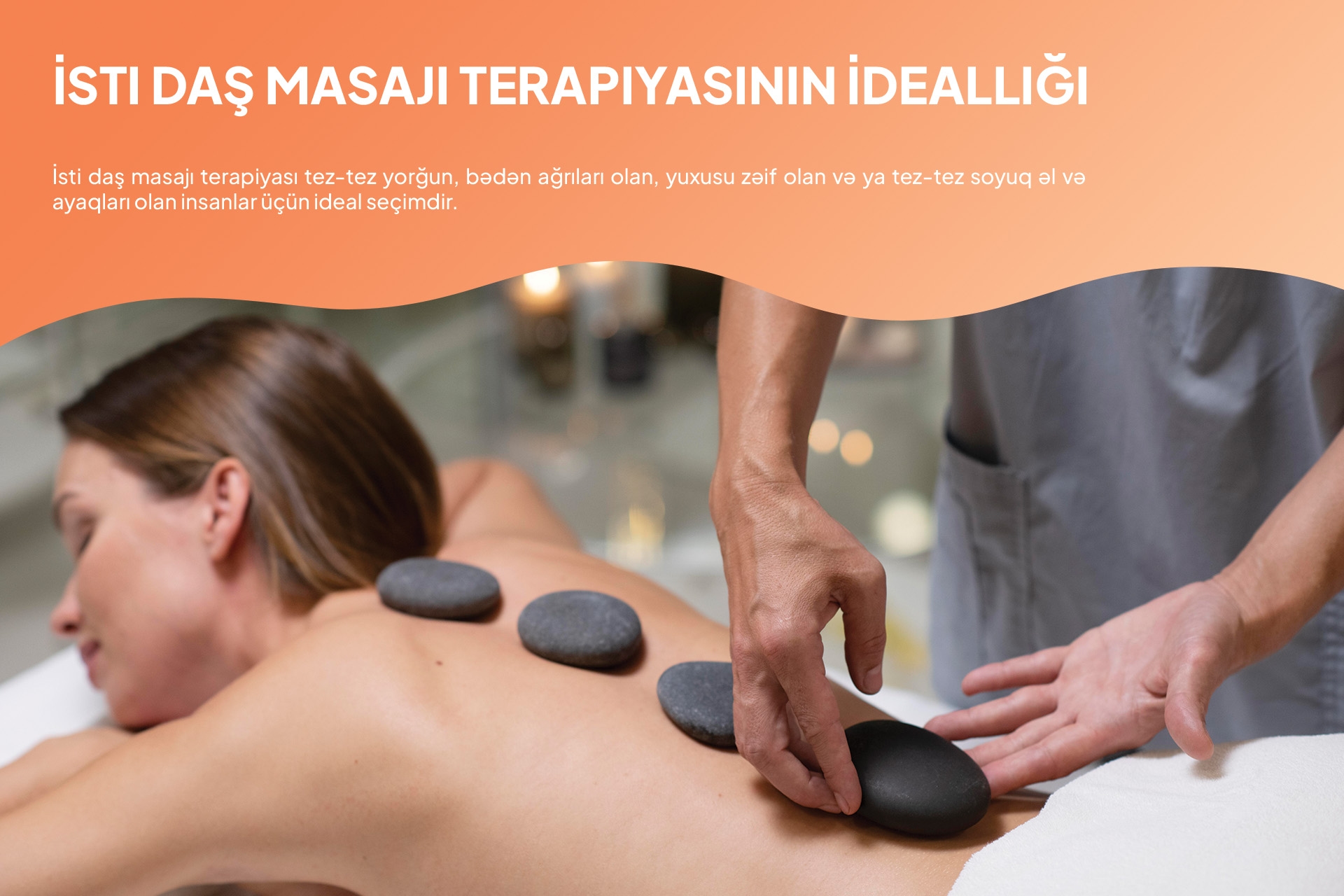 Dərin Qaynar Daş Masajı 3