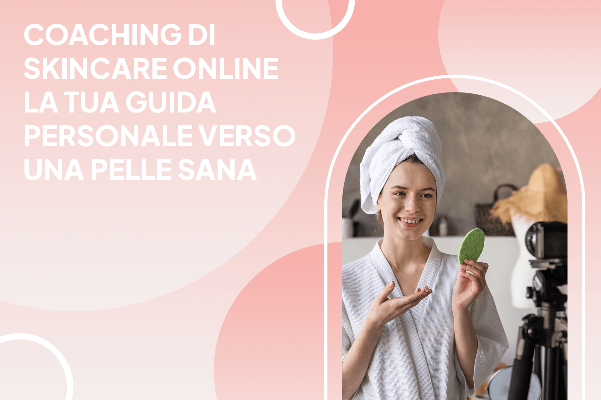 Coaching di Skincare Online – La tua guida personale verso una pelle sana