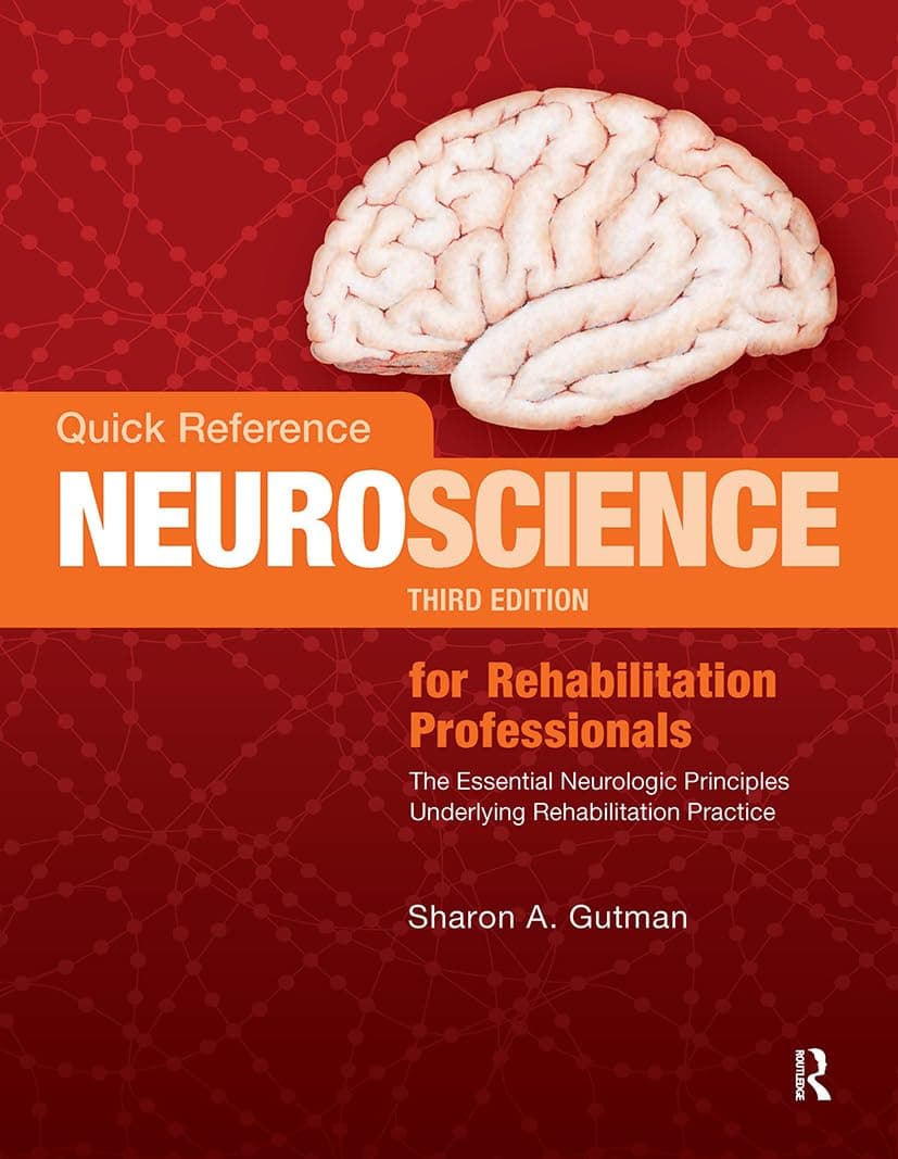 Guide rapide sur les neurosciences pour les professionnels de la réadaptation : Les principes neurologiques essentiels à la pratique de la réadaptation, 3e édition - Image 1